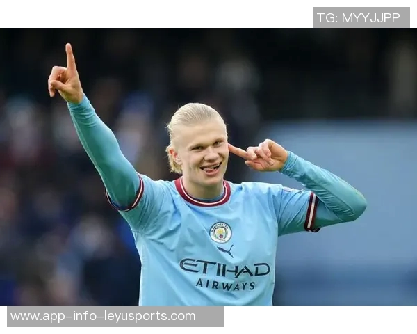 哈兰德无球跑动提升曼城战术灵活性瓜迪奥拉全能前锋计划初见成效 哈兰德无球跑动提升曼城战术灵活性瓜迪奥拉全能前锋计划初见成效