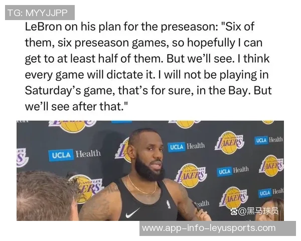 詹姆斯重返球队提升进攻实力海斯称这是对对手的又一巨大挑战