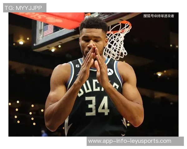 字母哥续约前景乐观明年10月或签4年275亿合同