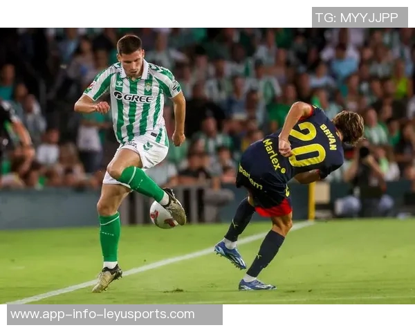 贝蒂斯本赛季西甲头球进攻强势15粒头球领跑联赛榜首